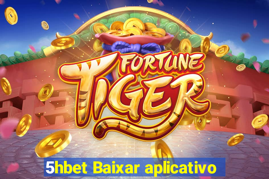 5hbet Baixar aplicativo